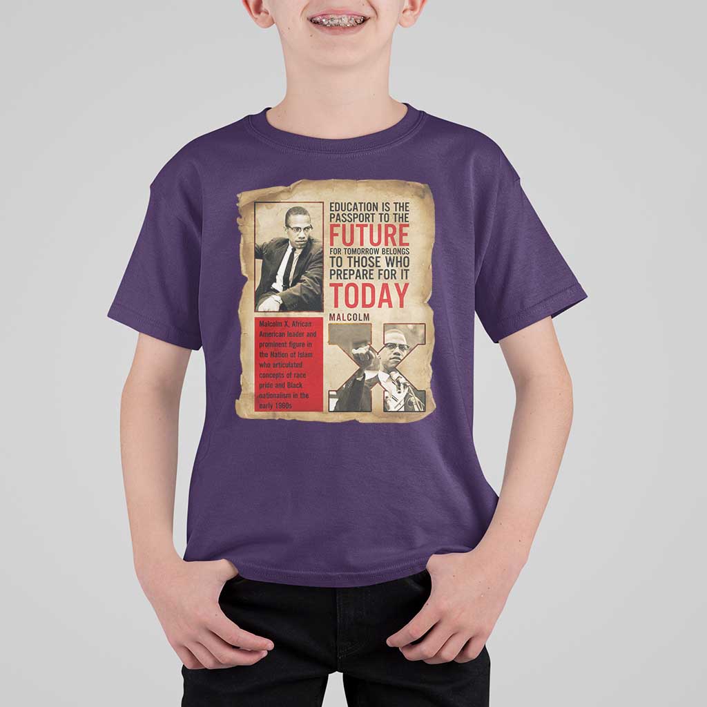 Education Is The Passport To The Future Malcolm X Wisdom T Shirt For Kid - Wonder Print Shop