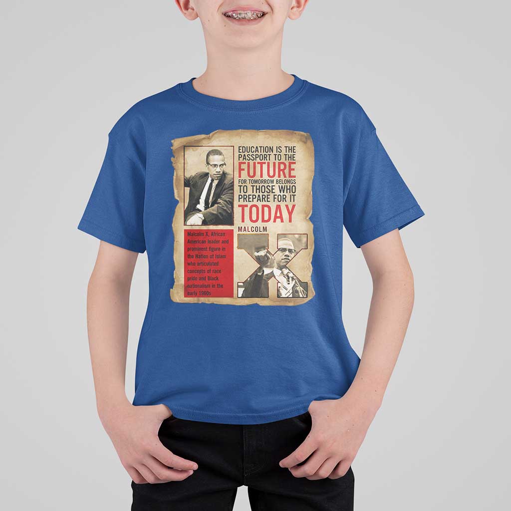 Education Is The Passport To The Future Malcolm X Wisdom T Shirt For Kid - Wonder Print Shop