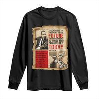 Education Is The Passport To The Future Malcolm X Wisdom Long Sleeve Shirt - Wonder Print Shop