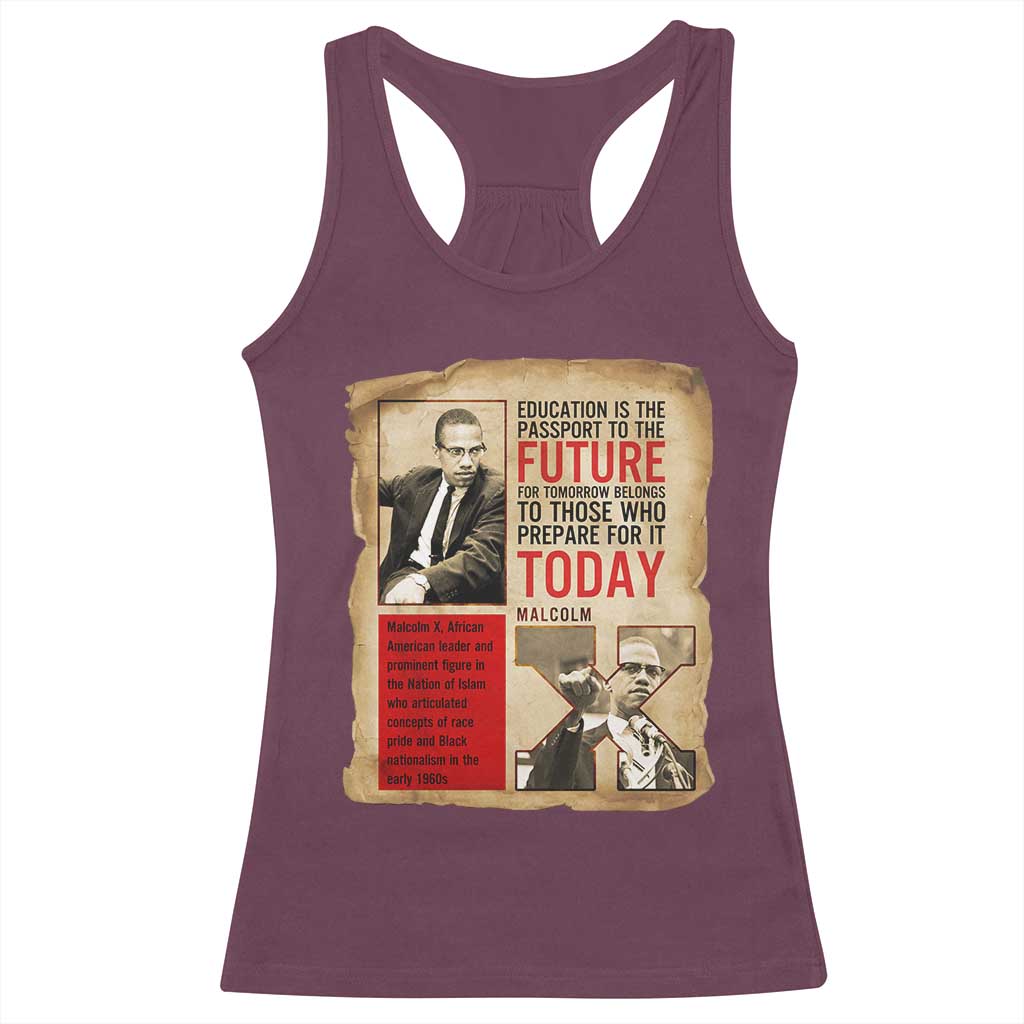Education Is The Passport To The Future Malcolm X Wisdom Racerback Tank Top - Wonder Print Shop
