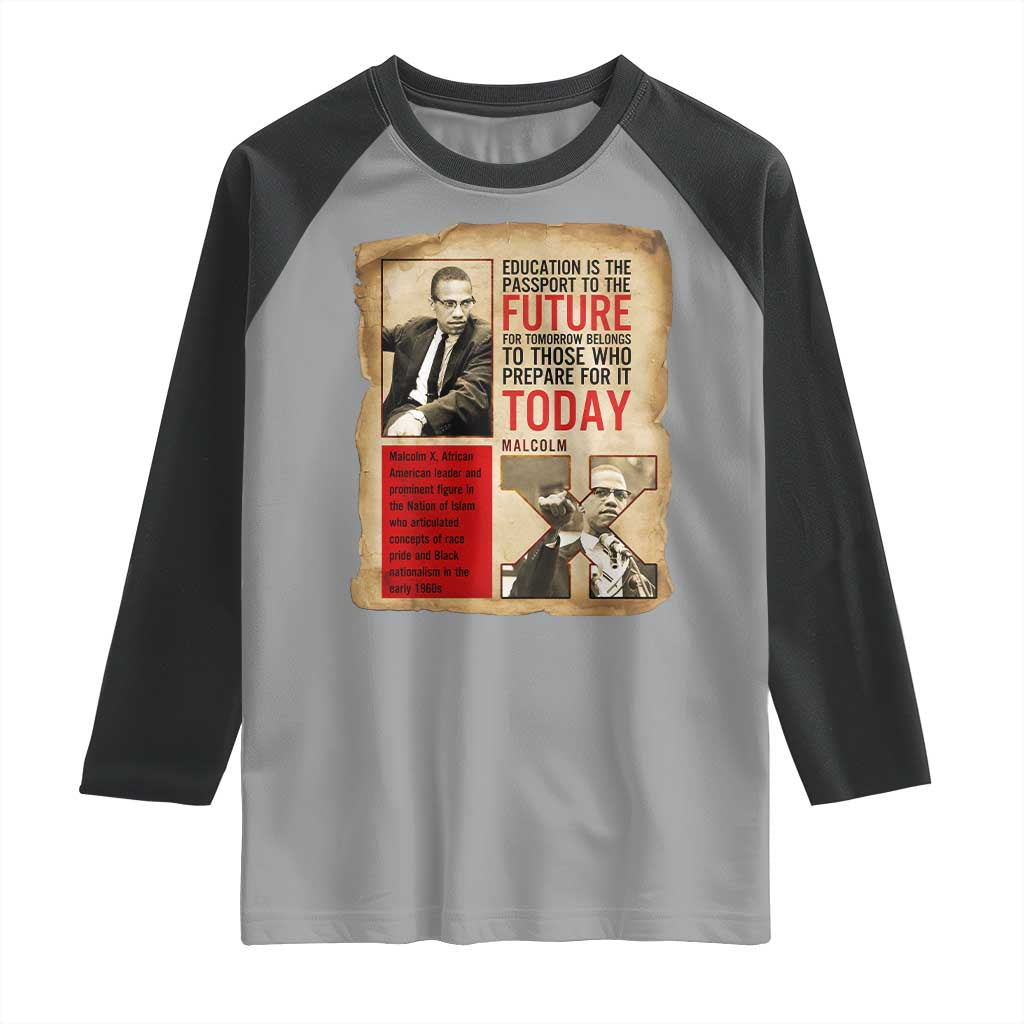 Education Is The Passport To The Future Malcolm X Wisdom Raglan Shirt - Wonder Print Shop