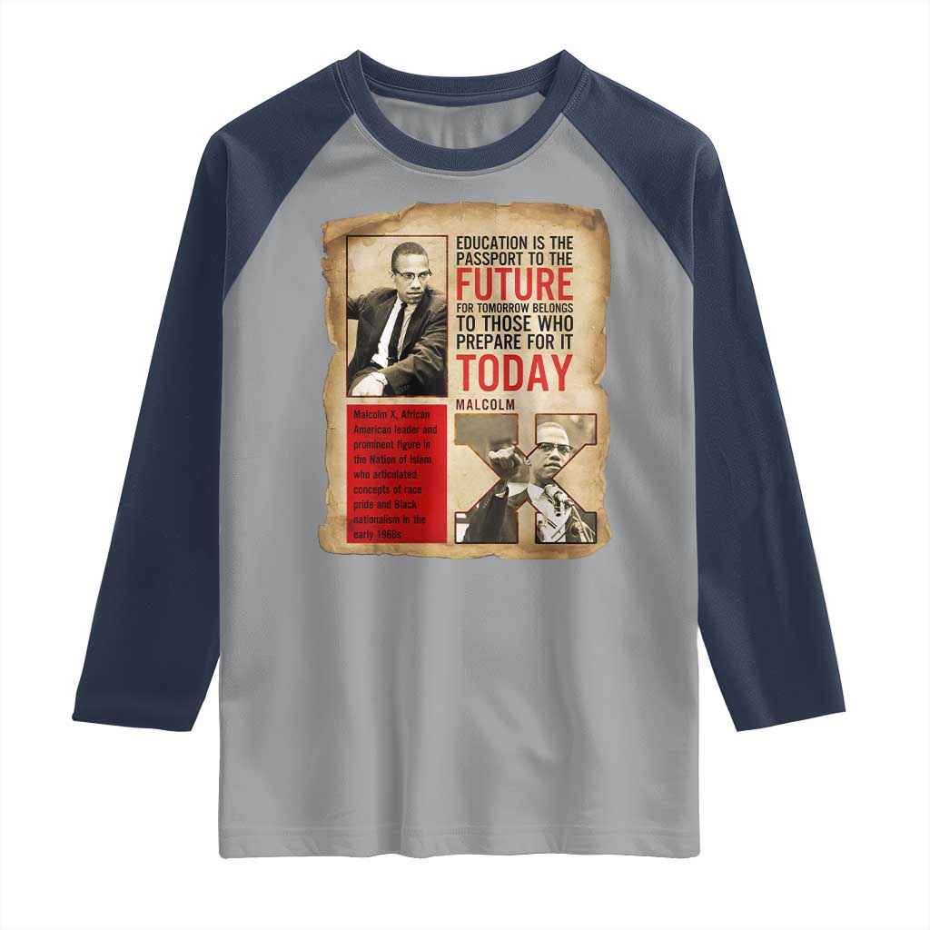 Education Is The Passport To The Future Malcolm X Wisdom Raglan Shirt - Wonder Print Shop