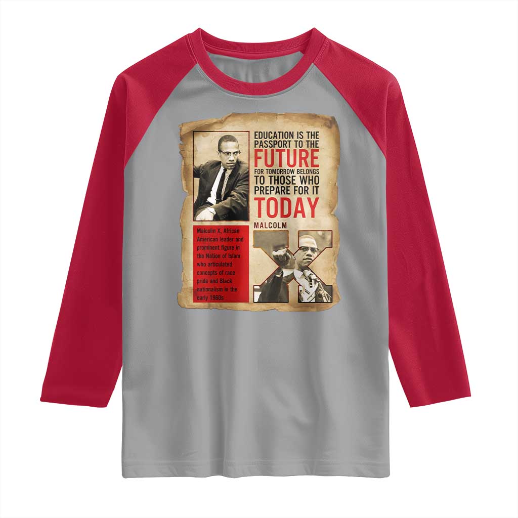 Education Is The Passport To The Future Malcolm X Wisdom Raglan Shirt - Wonder Print Shop