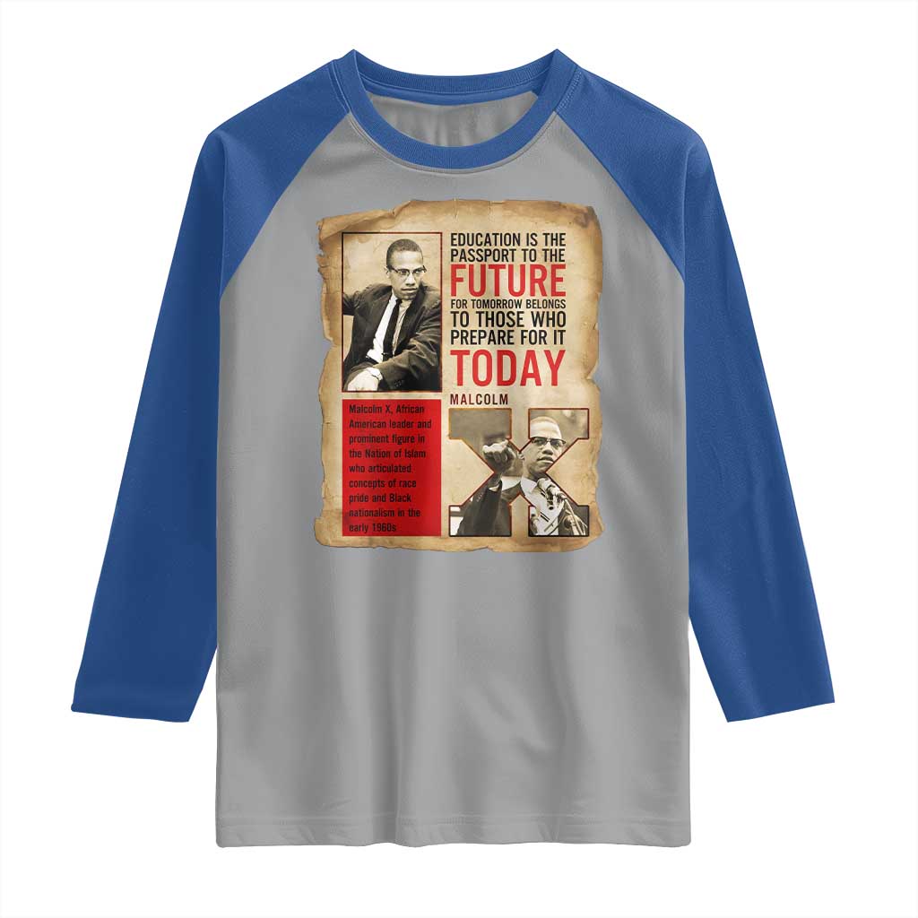 Education Is The Passport To The Future Malcolm X Wisdom Raglan Shirt - Wonder Print Shop