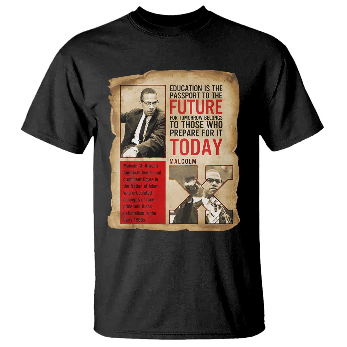 Education Is The Passport To The Future Malcolm X Wisdom T Shirt - Wonder Print Shop