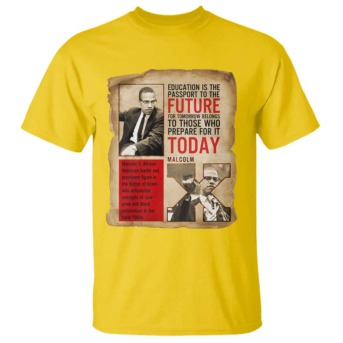 Education Is The Passport To The Future Malcolm X Wisdom T Shirt - Wonder Print Shop
