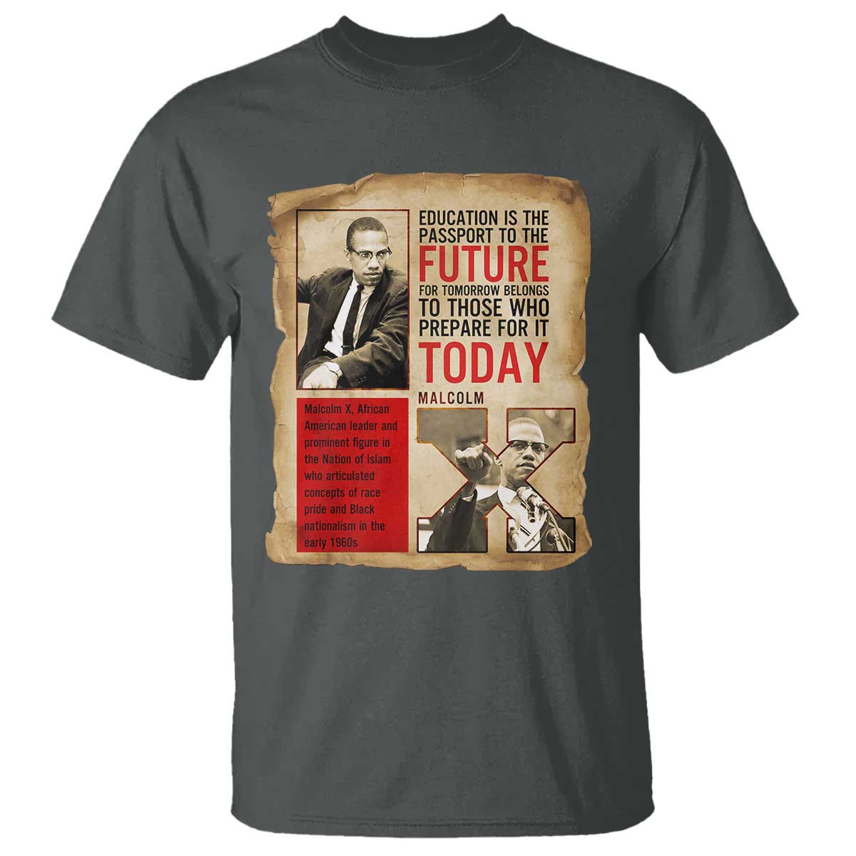 Education Is The Passport To The Future Malcolm X Wisdom T Shirt - Wonder Print Shop