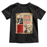 Education Is The Passport To The Future Malcolm X Wisdom Toddler T Shirt - Wonder Print Shop