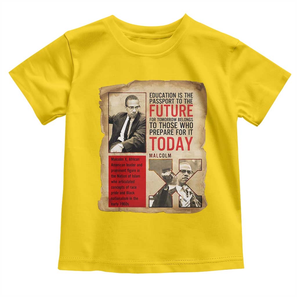 Education Is The Passport To The Future Malcolm X Wisdom Toddler T Shirt - Wonder Print Shop