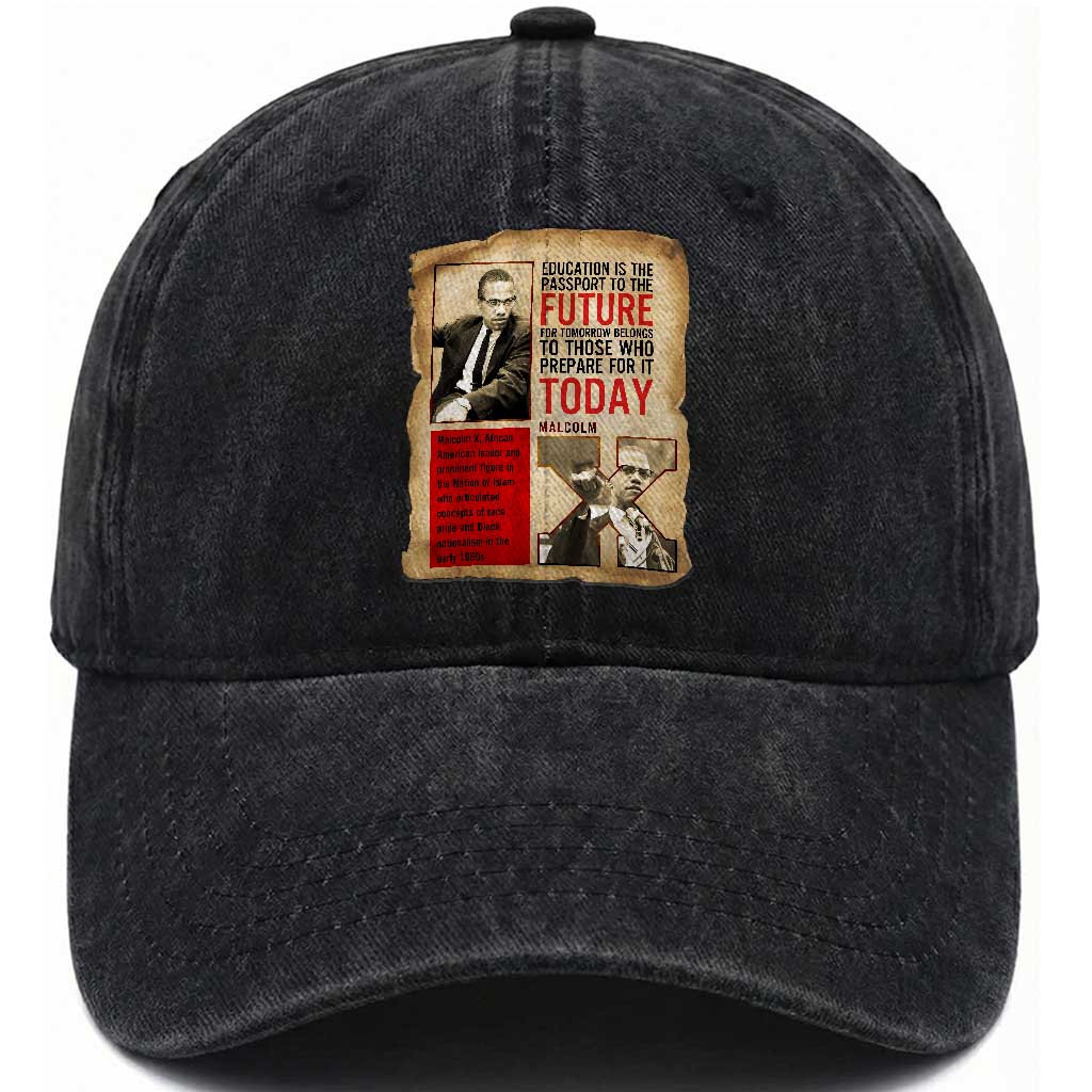 Education Is The Passport To The Future Malcolm X Wisdom Washed Cotton Baseball Cap
