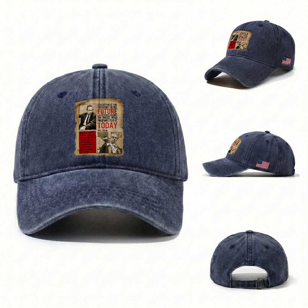 Education Is The Passport To The Future Malcolm X Wisdom Washed Cotton Baseball Cap