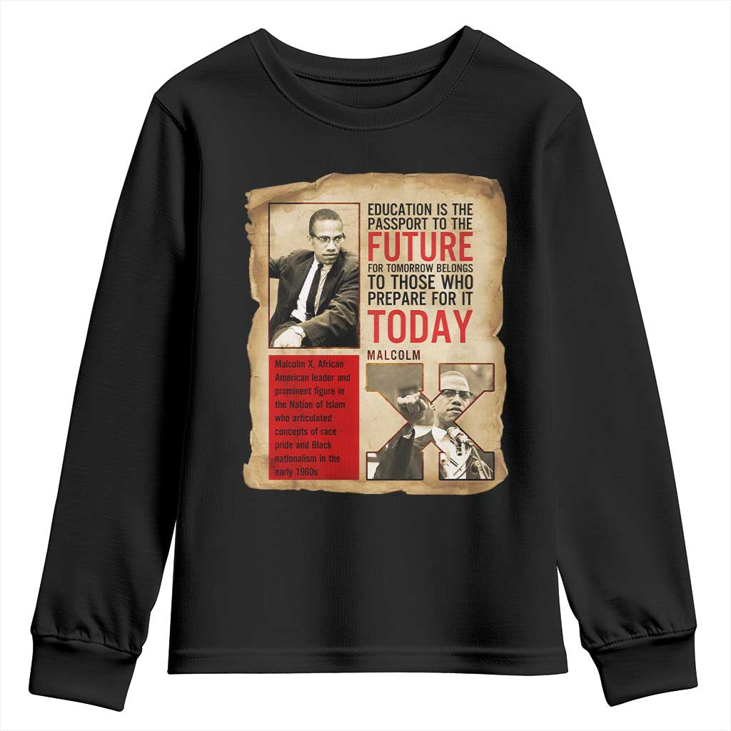Education Is The Passport To The Future Malcolm X Wisdom Youth Sweatshirt - Wonder Print Shop