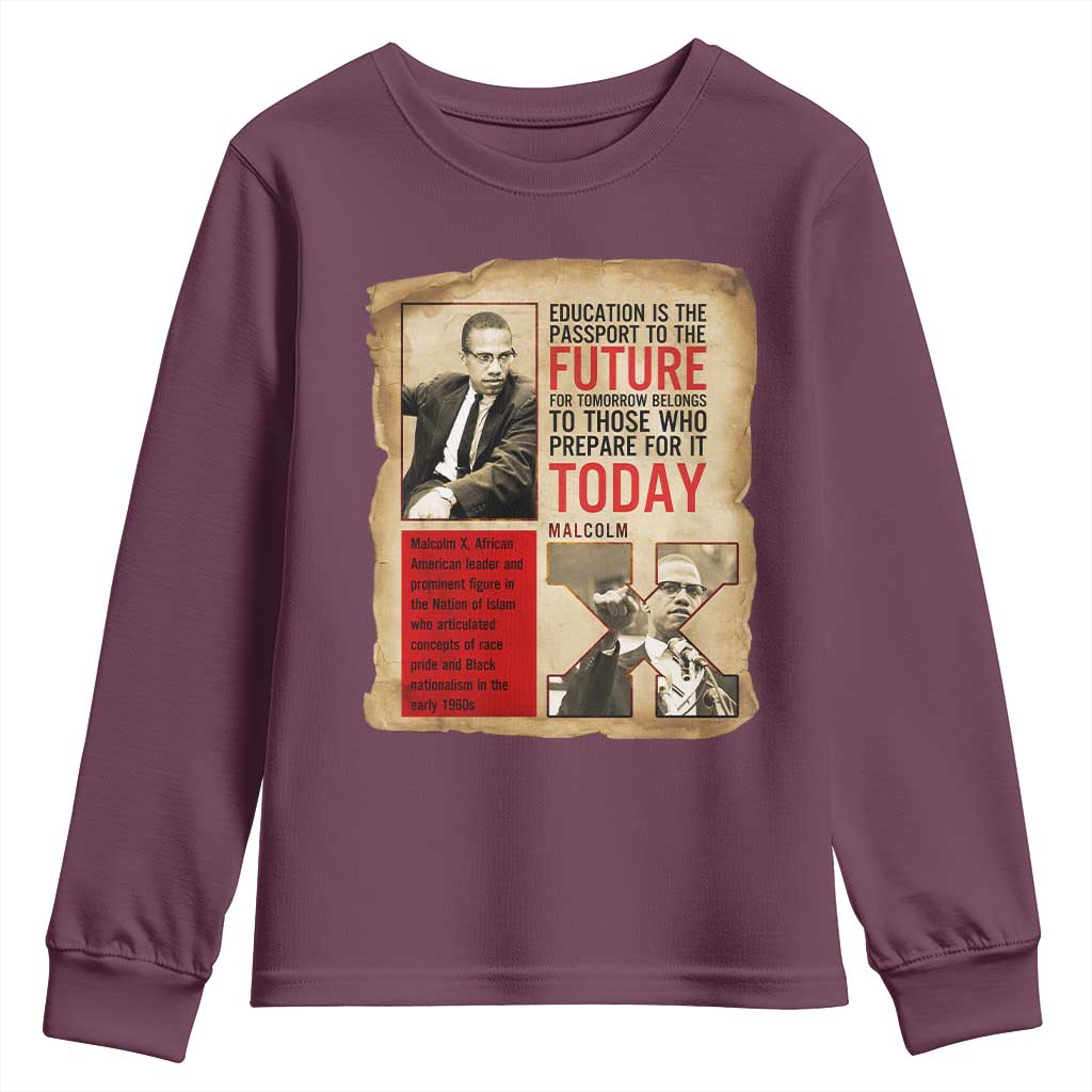 Education Is The Passport To The Future Malcolm X Wisdom Youth Sweatshirt - Wonder Print Shop