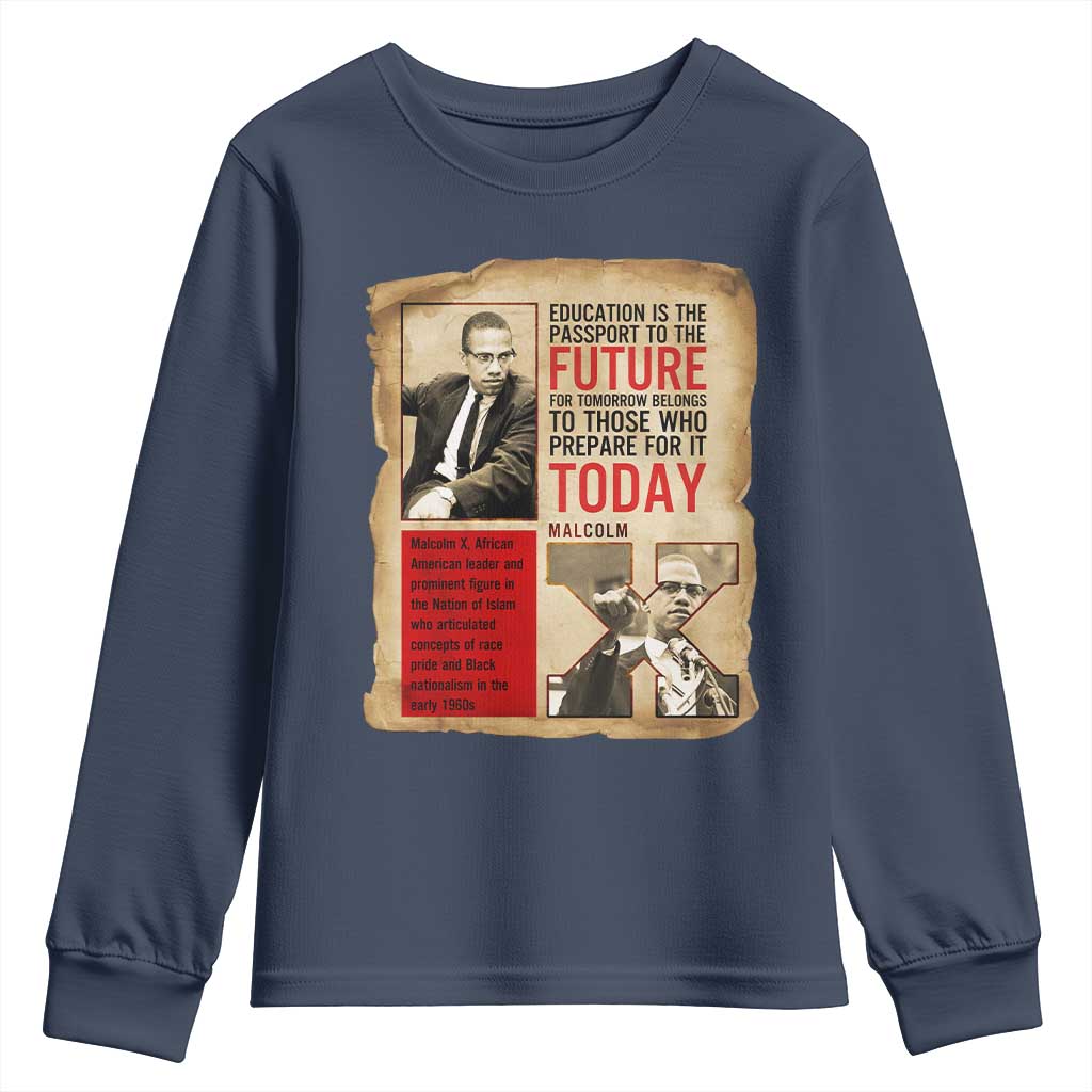 Education Is The Passport To The Future Malcolm X Wisdom Youth Sweatshirt - Wonder Print Shop