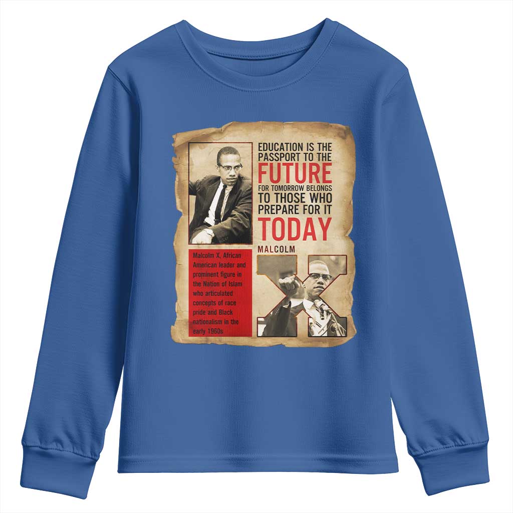 Education Is The Passport To The Future Malcolm X Wisdom Youth Sweatshirt - Wonder Print Shop
