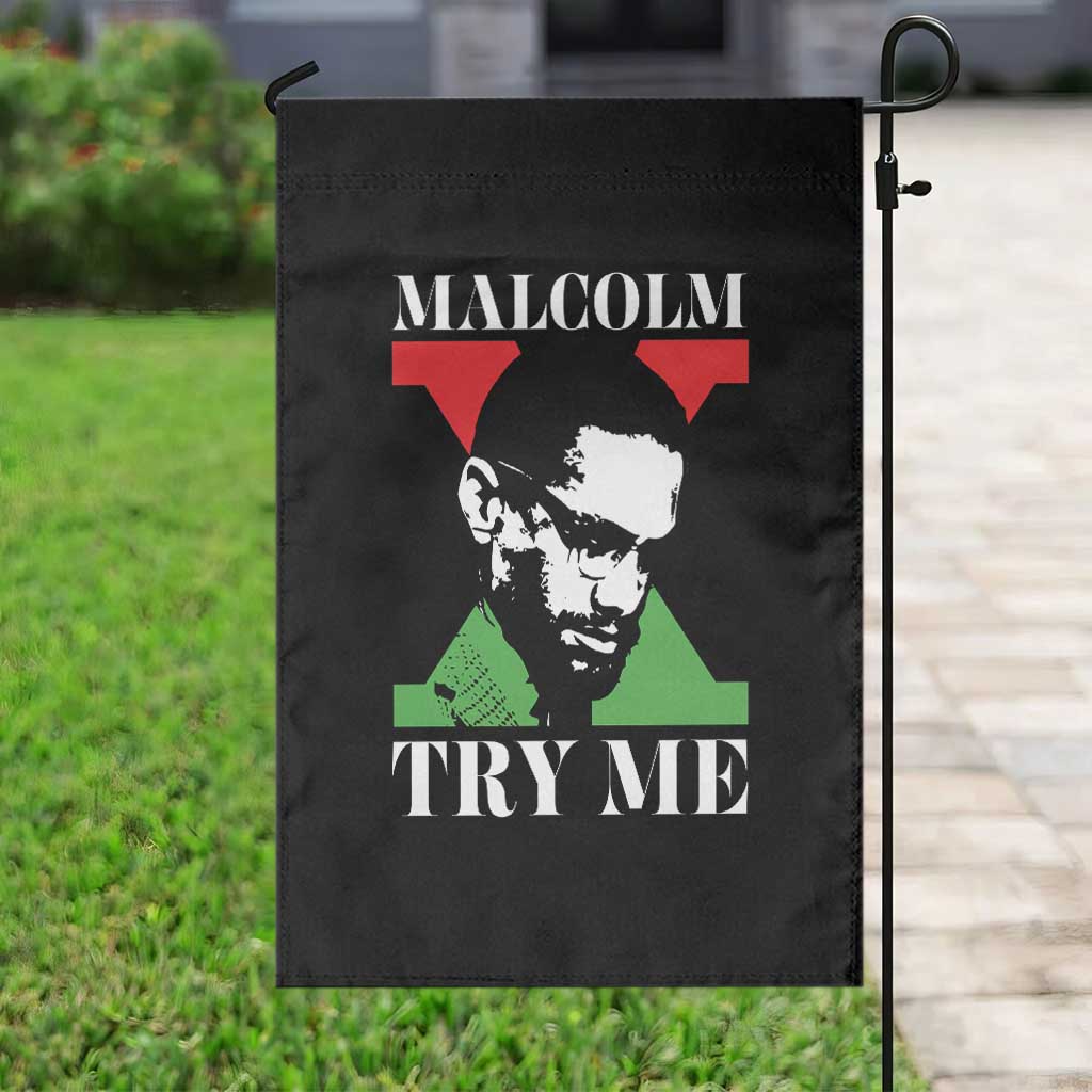 Malcolm X Try Me Garden Flag American Civil Rights Leader Quote - Wonder Print Shop