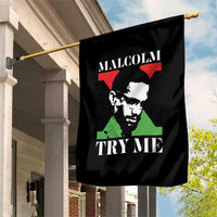 Malcolm X Try Me Garden Flag American Civil Rights Leader Quote - Wonder Print Shop