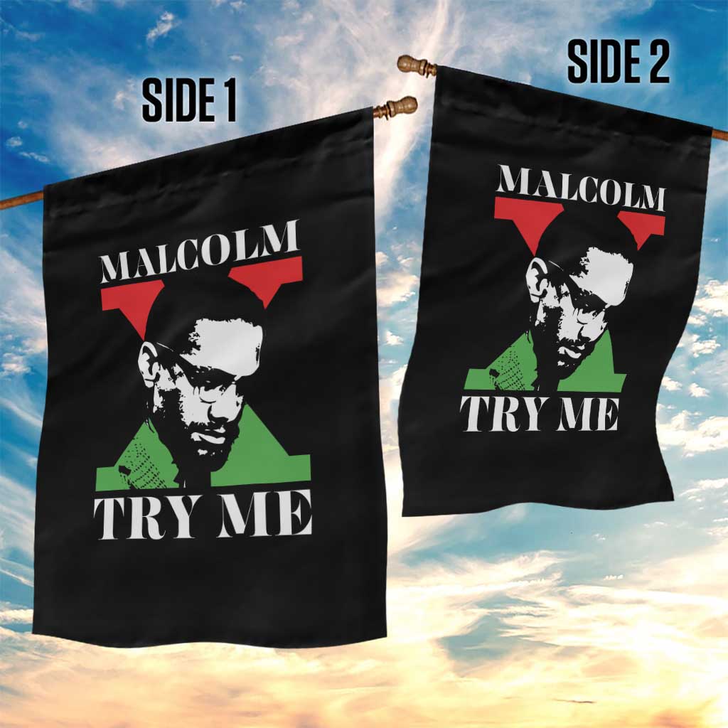 Malcolm X Try Me Garden Flag American Civil Rights Leader Quote - Wonder Print Shop