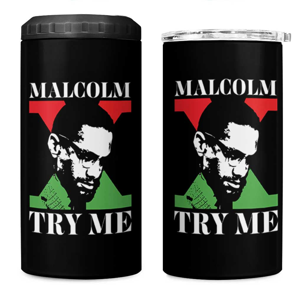 Malcolm X Try Me 4 in 1 Can Cooler Tumbler American Civil Rights Leader Quote - Wonder Print Shop