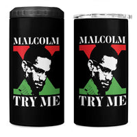 Malcolm X Try Me 4 in 1 Can Cooler Tumbler American Civil Rights Leader Quote - Wonder Print Shop