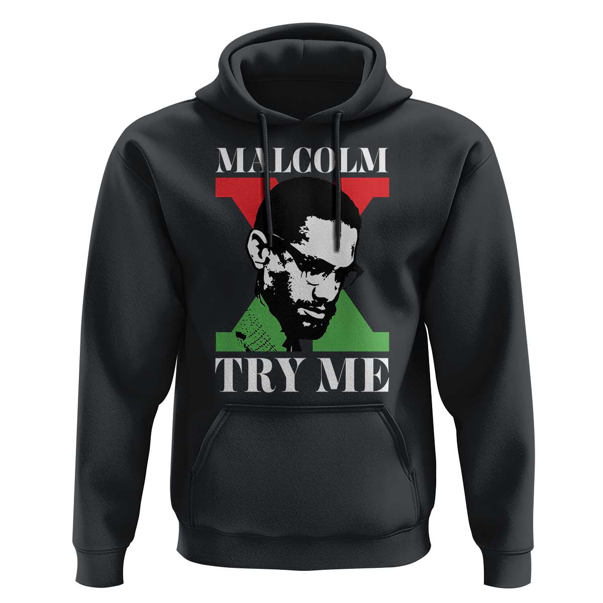 Malcolm X Try Me Hoodie American Civil Rights Leader Quote - Wonder Print Shop