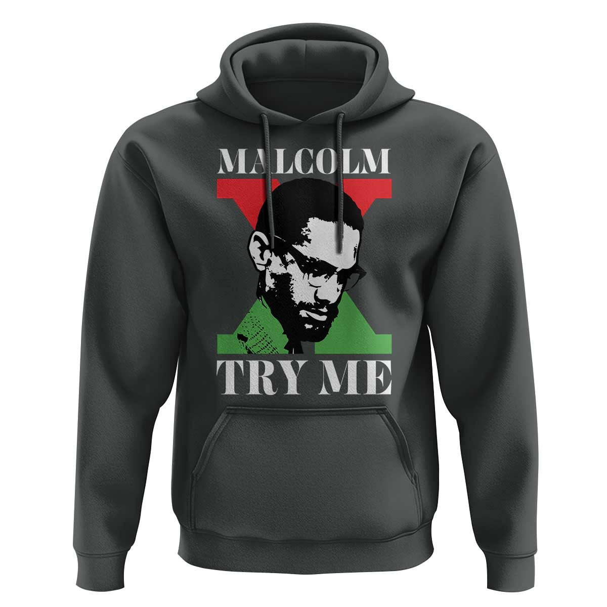 Malcolm X Try Me Hoodie American Civil Rights Leader Quote - Wonder Print Shop