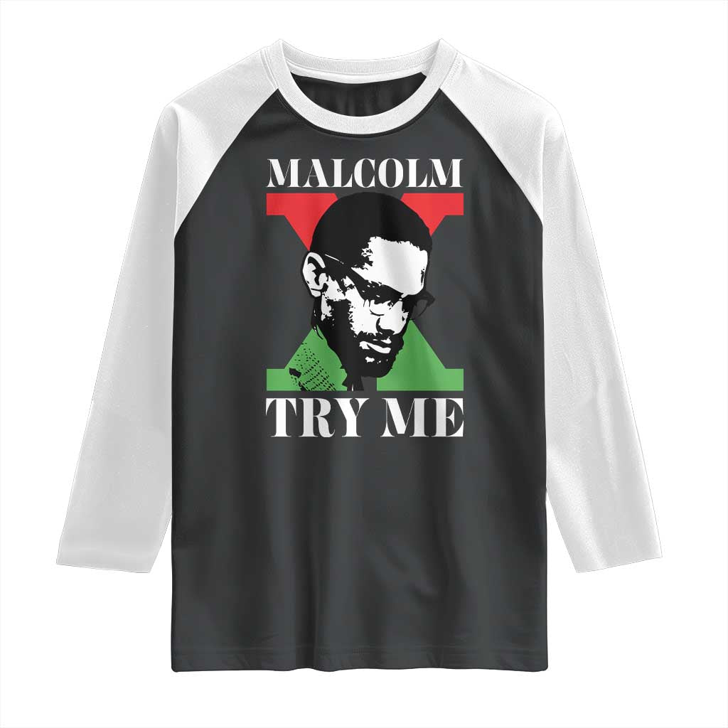 Malcolm X Try Me Raglan Shirt American Civil Rights Leader Quote - Wonder Print Shop