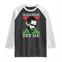 Malcolm X Try Me Raglan Shirt American Civil Rights Leader Quote - Wonder Print Shop
