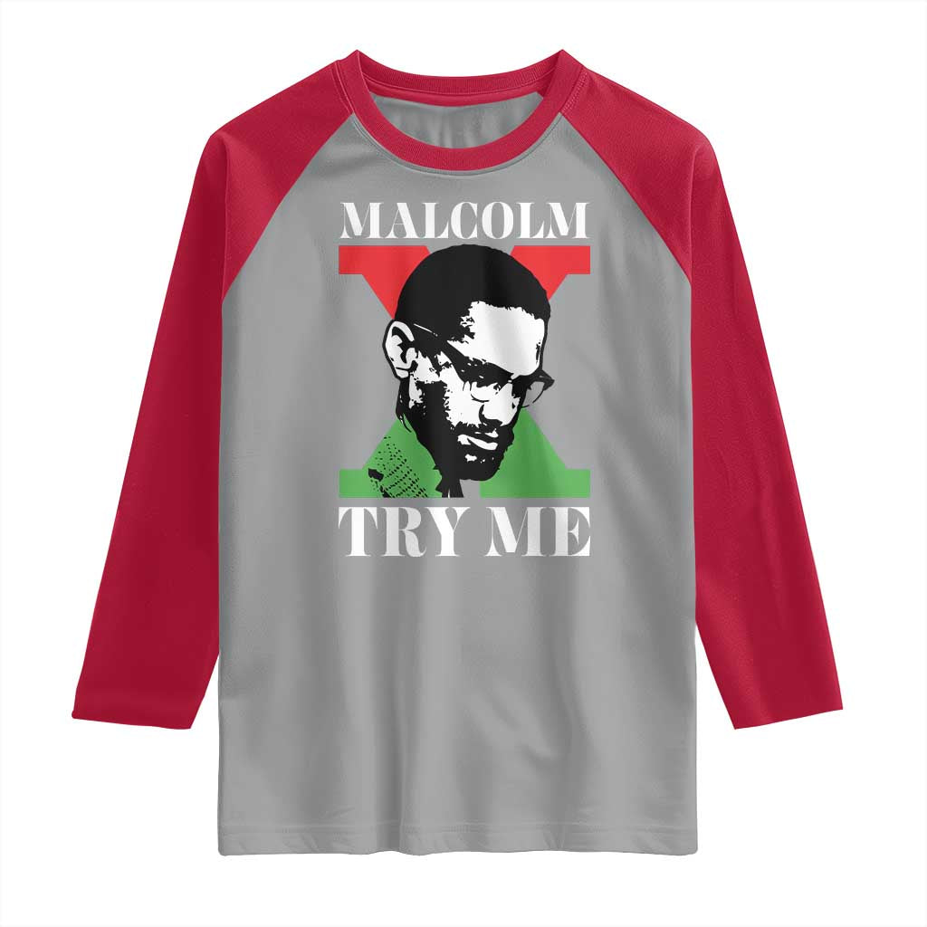 Malcolm X Try Me Raglan Shirt American Civil Rights Leader Quote - Wonder Print Shop