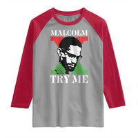 Malcolm X Try Me Raglan Shirt American Civil Rights Leader Quote - Wonder Print Shop