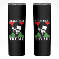 Malcolm X Try Me Skinny Tumbler American Civil Rights Leader Quote - Wonder Print Shop