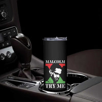 Malcolm X Try Me Skinny Tumbler American Civil Rights Leader Quote - Wonder Print Shop