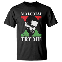 Malcolm X Try Me T Shirt American Civil Rights Leader Quote - Wonder Print Shop
