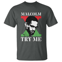 Malcolm X Try Me T Shirt American Civil Rights Leader Quote - Wonder Print Shop