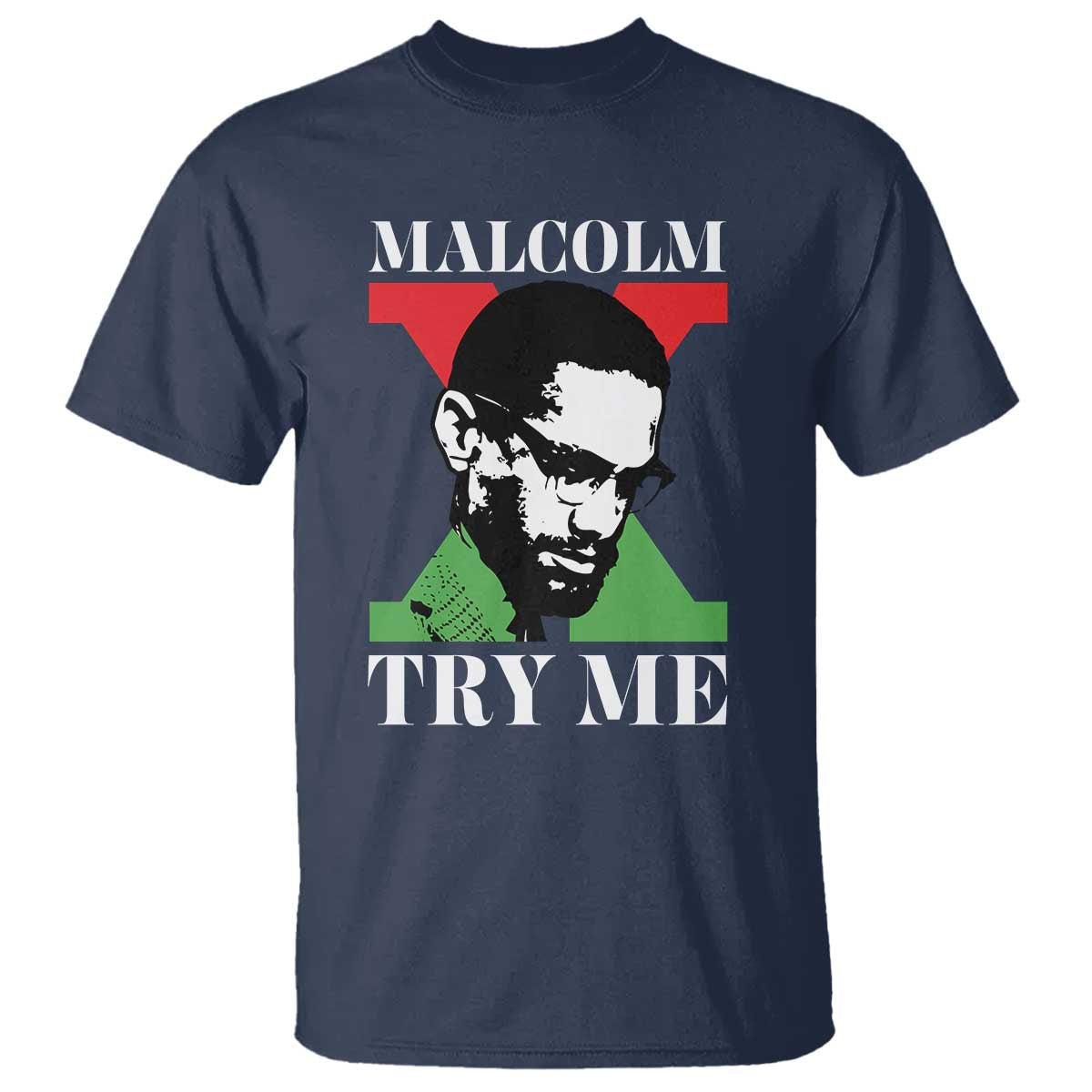 Malcolm X Try Me T Shirt American Civil Rights Leader Quote - Wonder Print Shop
