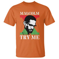 Malcolm X Try Me T Shirt American Civil Rights Leader Quote - Wonder Print Shop