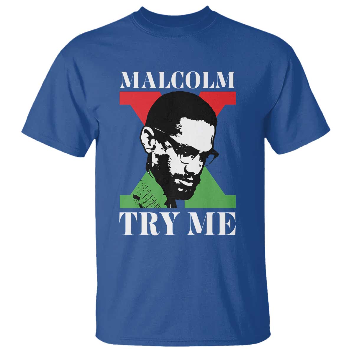 Malcolm X Try Me T Shirt American Civil Rights Leader Quote - Wonder Print Shop