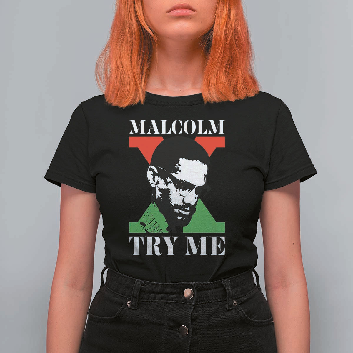 Malcolm X Try Me T Shirt For Women American Civil Rights Leader Quote - Wonder Print Shop