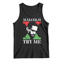 Malcolm X Try Me Tank Top American Civil Rights Leader Quote - Wonder Print Shop