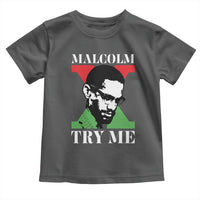 Malcolm X Try Me Toddler T Shirt American Civil Rights Leader Quote - Wonder Print Shop