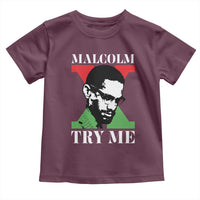Malcolm X Try Me Toddler T Shirt American Civil Rights Leader Quote - Wonder Print Shop