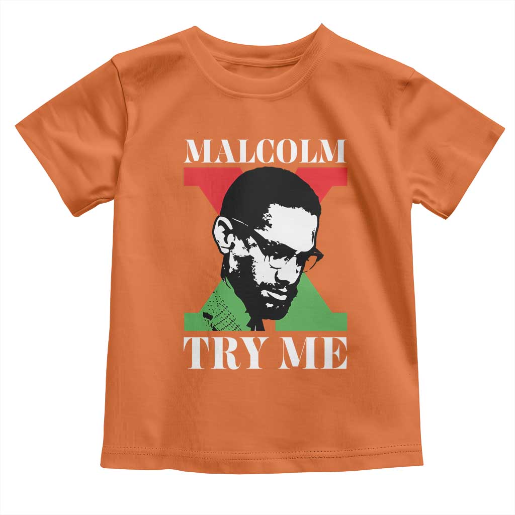Malcolm X Try Me Toddler T Shirt American Civil Rights Leader Quote - Wonder Print Shop