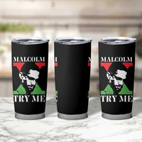 Malcolm X Try Me Tumbler Cup American Civil Rights Leader Quote - Wonder Print Shop