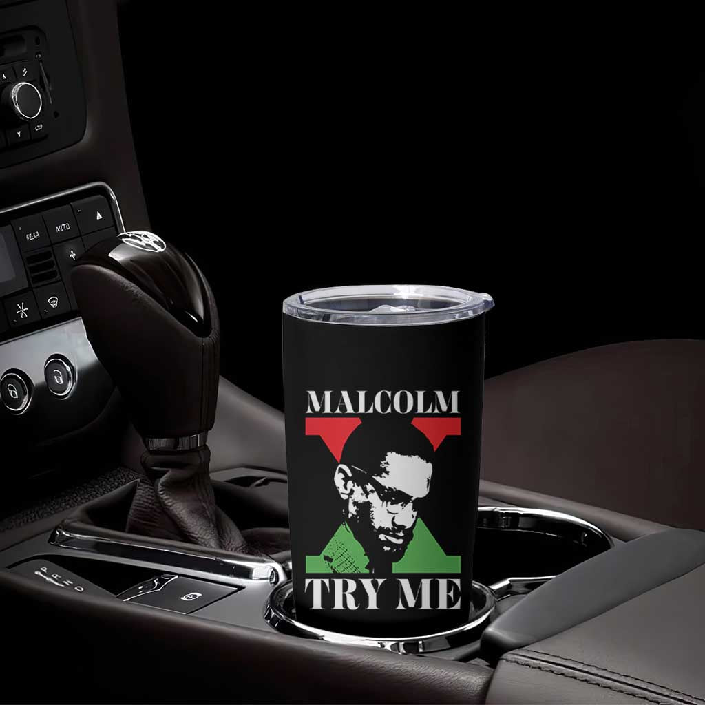 Malcolm X Try Me Tumbler Cup American Civil Rights Leader Quote - Wonder Print Shop
