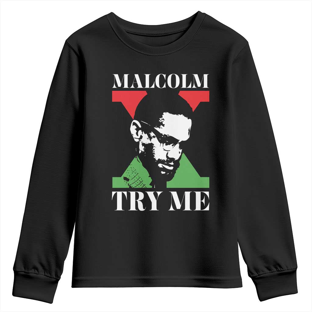 Malcolm X Try Me Youth Sweatshirt American Civil Rights Leader Quote - Wonder Print Shop