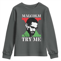 Malcolm X Try Me Youth Sweatshirt American Civil Rights Leader Quote - Wonder Print Shop