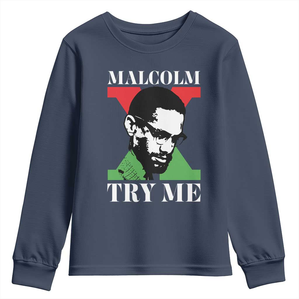 Malcolm X Try Me Youth Sweatshirt American Civil Rights Leader Quote - Wonder Print Shop