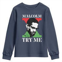Malcolm X Try Me Youth Sweatshirt American Civil Rights Leader Quote - Wonder Print Shop