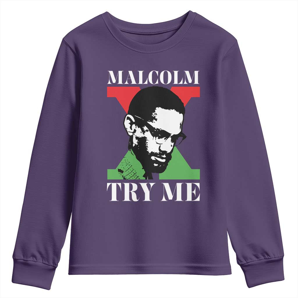 Malcolm X Try Me Youth Sweatshirt American Civil Rights Leader Quote - Wonder Print Shop