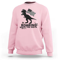 Funny Patriotic Dinosaur Sweatshirt Roaring Into The 250th Anniversary